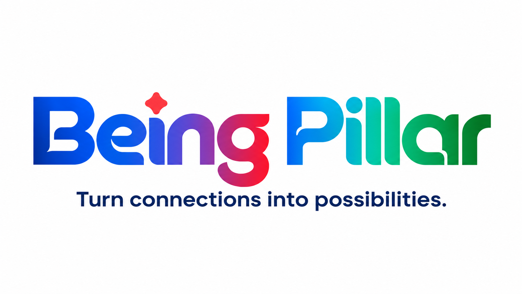 Being Pillar - Turn connections into possibilities.